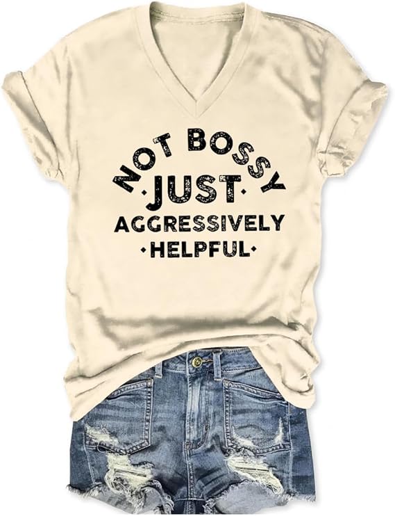 Funny Mom Shirts Women Not Bossy Just Aggressively Helpful V Neck Graphic T Shirts Humor Sarcastic Tshirts Tees Tops