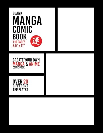 Blank Manga Comic Book: Create Your Own Manga & Anime Comic Book, Black Border - 110 Pages - Over 20 Different Templates - 8.5" x 11" (Manga Art Supplies)