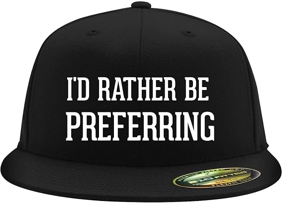 I'd Rather Be Preferring - Flexfit 6210 Structured Flat Bill Fitted Hat | Baseball Cap for Men and Women | Snapback Closure