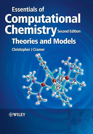 Essentials of Computational Chemistry: Theories and Models