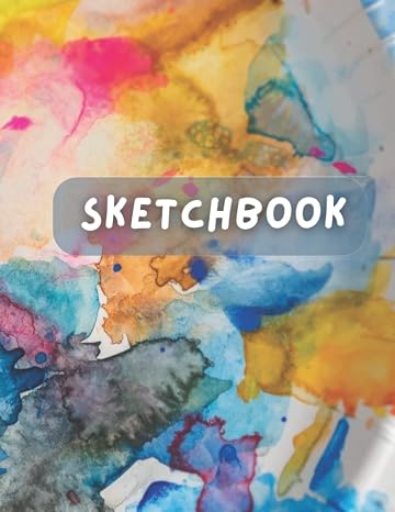 SKETCHBOOK: sketchbook for drawing and sketching 8.5 by 11 120 pages