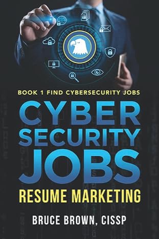Cybersecurity Jobs Resume Marketing: Book 1 Find Cybersecurity Jobs