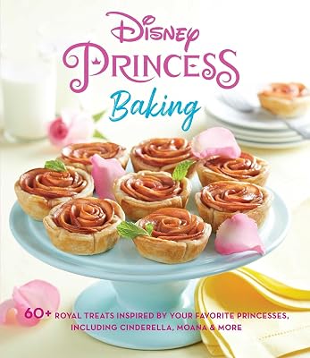 Disney Princess Baking: 60 Royal Treats Inspired by Your Favorite Princesses, Including Cinderella, Moana & More Hardcover November 3, 2020