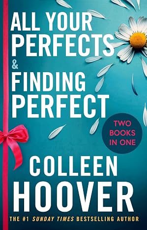 All Your Perfects / Finding Perfect Bind-up: A beautiful bind-up edition for the Hopeless series from the author of global sensation VERITY