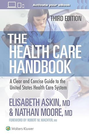 The Health Care Handbook: A Clear and Concise Guide to the United States Health Care System