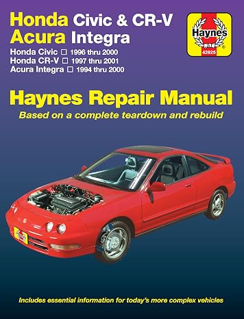 Honda Civic (1996 thru 2000), Honda CR-V (1997 thru 2001) & Acura Integra (1994 thru 2000) Haynes Repair Manua