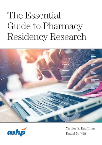 The Essential Guide to Pharmacy Residency Research