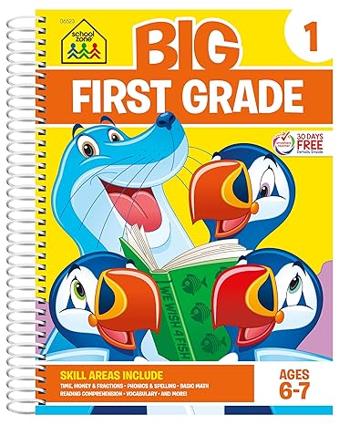 School Zone Big First Grade Workbook: 320 Spiral-Bound Pages, 1st Grade, Reading Comprehension, Phonics, Spelling, Vocabulary, Basic Math, Time, Money, Fractions, Ages 6 to 7