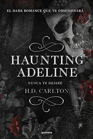 Haunting Adeline: Nunca te dejare (Dueto del Gato y el Raton 1) (Spanish Edition)