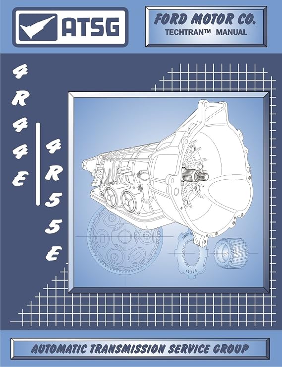 ATSG 4R44E/4R55E Ford Automatic Transmission Repair Manual (4R44E Transmission - 4R44E Shift Kit - 4R44E-5R55E-zip - Best Repair Book Available!)
