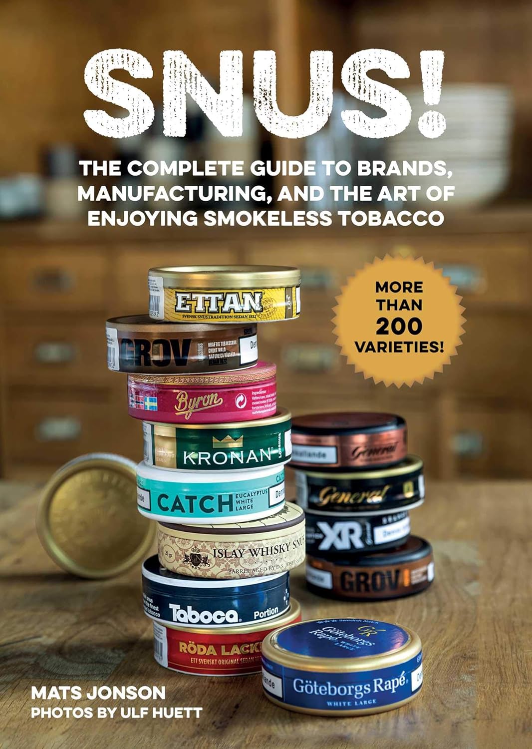Snus!: The Complete Guide to Brands, Manufacturing, and Art of Enjoying Smokeless Tobacco Hardcover – 10 Sept. 2019