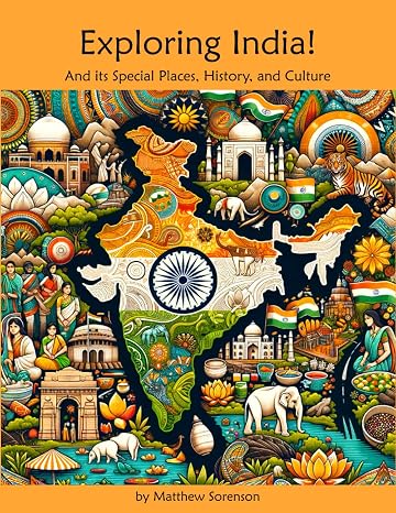 Exploring India Workbook For Curious Kids: A Fun, Interactive Guide to India's Special Places, Culture, and History! (Exploring the World for Curious Kids)